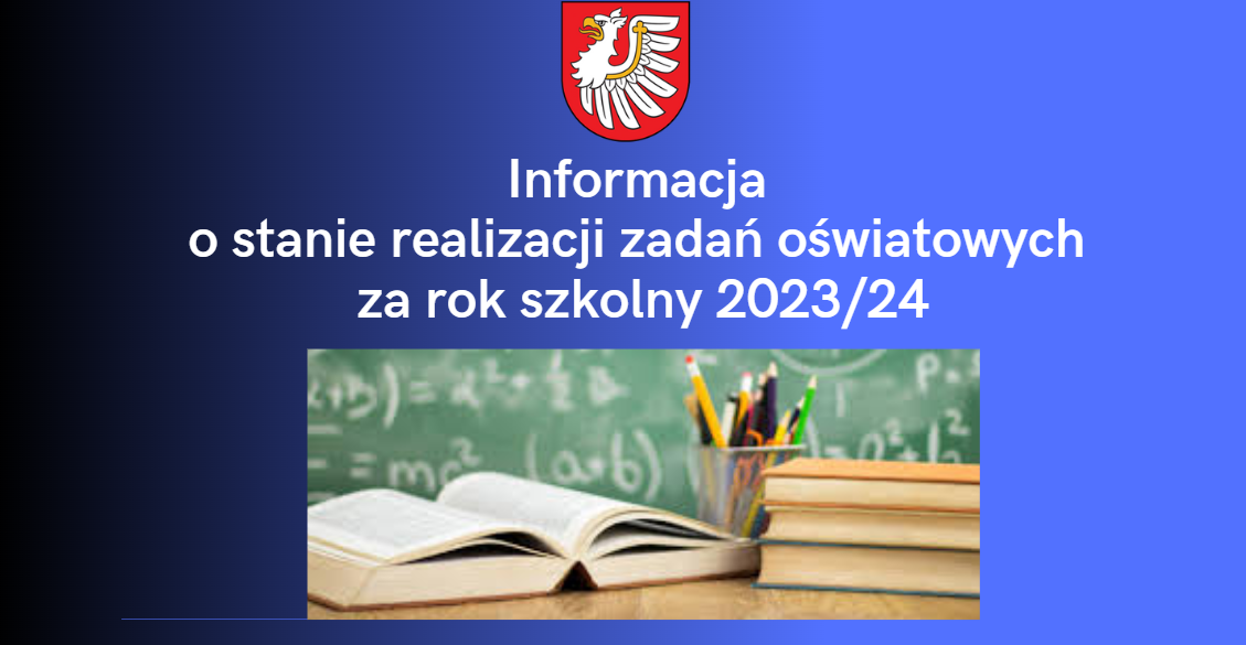 Informacja o stanie realizacji zadań oświatowych za rok szkolny 2023/24